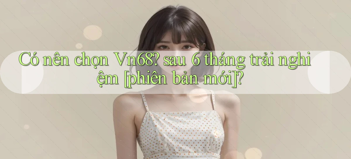 vn68   Game Online Mới   Tải Ứng Dụng