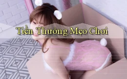 Tiền thưởng Mẹo chơi