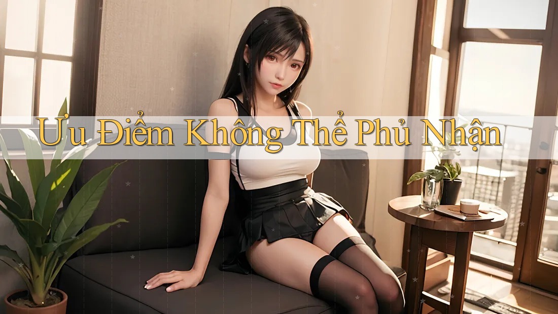 Ưu điểm không thể phủ nhận