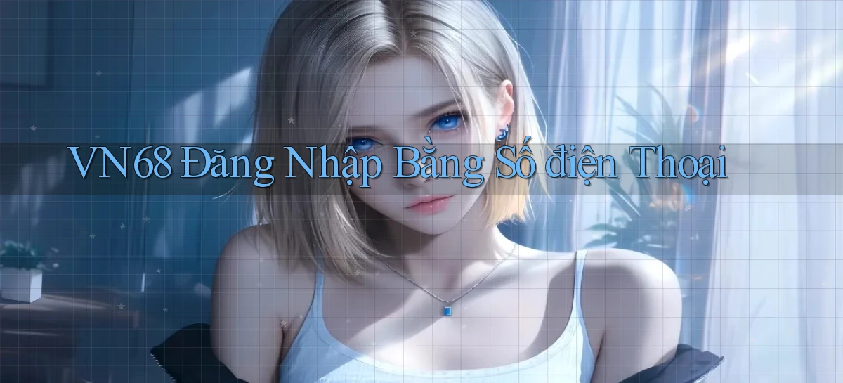 vn68   Game Online Mới   Tải Ứng Dụng
