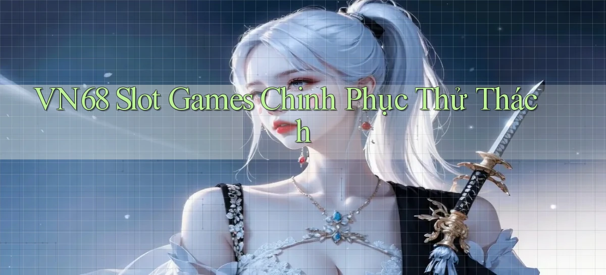 vn68   Game Online Mới   Tải Ứng Dụng